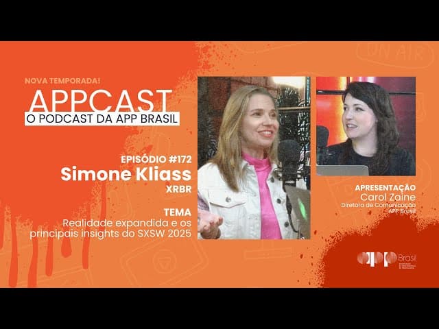 APPCAST - #172 - Simone Kliass -  Artista da voz e co-founder da XRBR