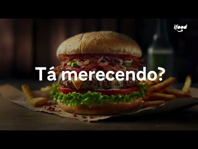 Ta merecendo? Pede iFood Já