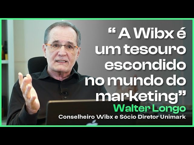 Conselho Wibx | Walter Longo | A evolução do relacionamento entre marca e consumidor.