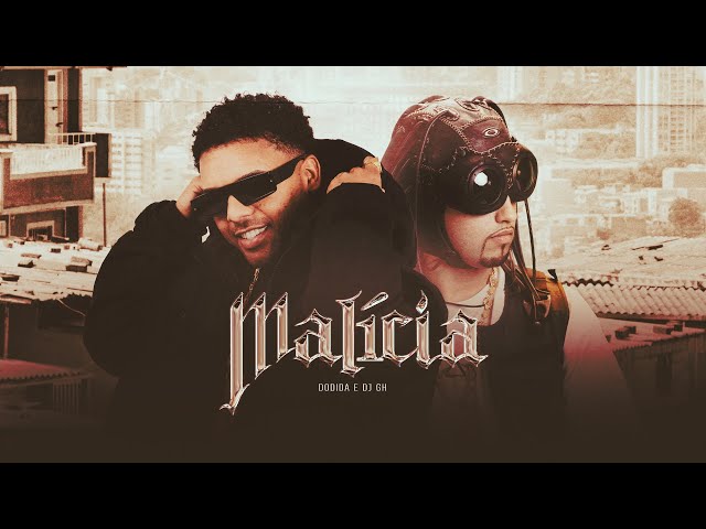 DODIDA - MALÍCIA  ( DJGH)