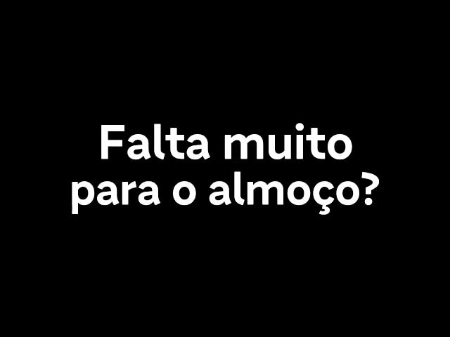 Falta muito para o almoço? Pede iFood Já